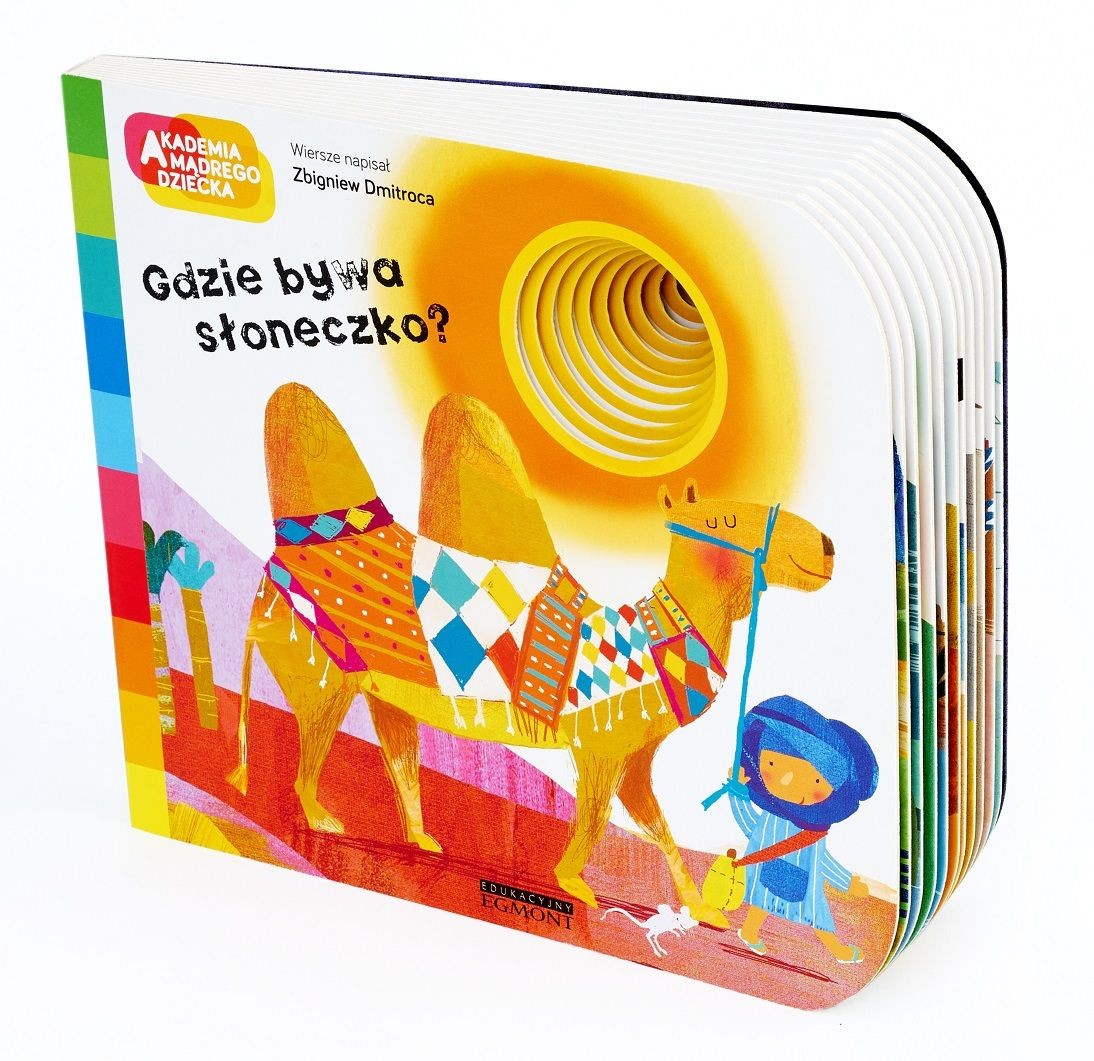 Książeczka Akademia Mądrego Dziecka. A to ciekawe. Gdzie bywa Słoneczko?
