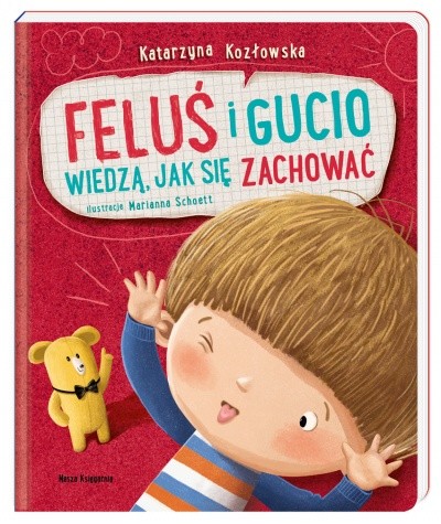 Książeczka Feluś i Gucio wiedzą jak się zachować