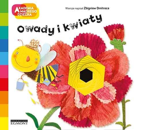 Książeczka Akademia Mądrego Dziecka. A to ciekawe. Owady i kwiaty