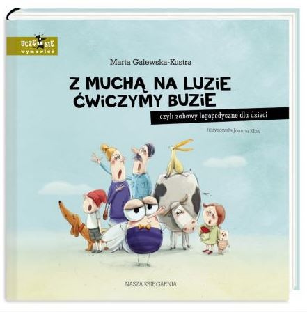 Książeczka Z muchą na luzie ćwiczymy buzie